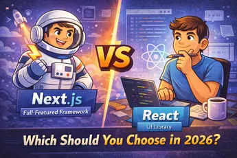 Next.js vs React: Which Should You Choose in 2026?